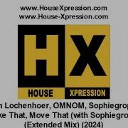Sven Lochenhoer Omnom Sophiegrophy Shake That Move That With Sophiegrophy Extended Mix