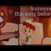 Someone Wrote Is Song Before Meme