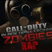 Kronno Zomber Plan Z Cod Black Ops Rap