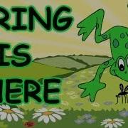 Spring Songs For Children Spring Is Here With Lyrics Kids Songs By The Learning Station