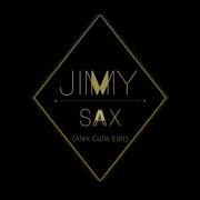 Jimmy Sax No Man No Cry Alex Colle Edit