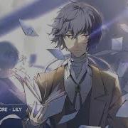 Nightcore Lily Ost Bungou Stray Dogs