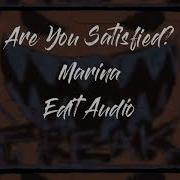 Are You Satisfied Edit Audio Slowed