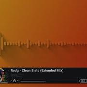 Rodg Clean Slate Extended Mix Techhouse