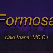 Kaio Viana Mc Cj Formosa Letra