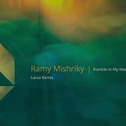 Ramy Mishriky Rumble In My Head Laroz Remix