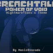 Breachtale Ost Power Of Void Nightmare Sans S Theme