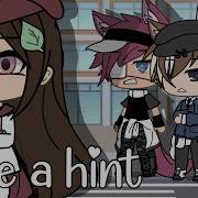 Take A Hint Gacha Life