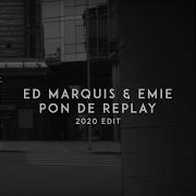 Ed Marquis Pon De Replay