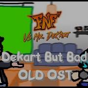 Fnf Vs Dekart Ost