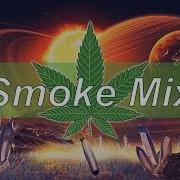 Smoke And Chill Music Mix 2019 Ultimate Phonk 420 Weed Playlist