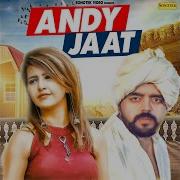 U K Haryanvi Andy Jaat