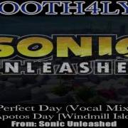 Smooth4Lyfe Perfect Day Vocal Mix Sonic Unleashed