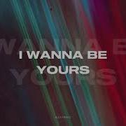 I Wanna Be Yours Record Mix Alex Menco