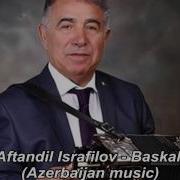 Aftandil Israfilov Baskali