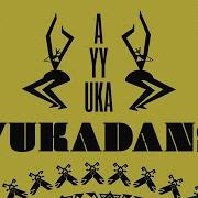 Yukadans