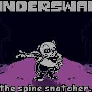Underswap Anon Sans The The Spine Snatcher Sans Fight Ost