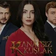 Kanatsız Kuşlar Dizi Müzikleri