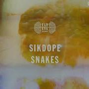 Sikdope Snakes