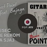 Bajaga Feat Point Blank Feat Dragi Jelić Kad Mesec Prospe Rekom Srebra Sjaj