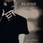 Alone Dj Litman