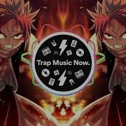 Fairy Tail Dragon Slayer Trap Remix