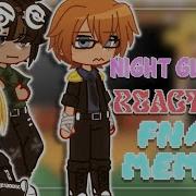 Night Guard React To Fnaf Meme