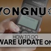 How To Update Yongnuo Firmware On A Mac
