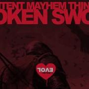Evol Intent Mayhem Feat Thinktank Broken Sword
