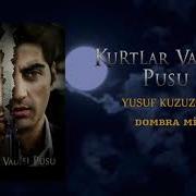 Kurtlar Vadisi Muzik Yusuf Kuzuzade