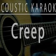 Radio Head Creep Acoustic Karaoke