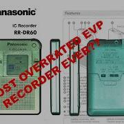 The Panasonic Rr Dr60 Is A Horrible Evp Audio Recorder