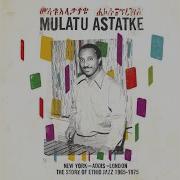 Mulatu Astatke Yegelle Tezeta