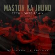 Maston Ka Jhund Tech House Remix Deepanshu Ruhela Priyank Bhaag Milkha Bhaag