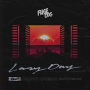 Fuse Odg Lazy Day Feat Danny Ocean Moti Remix