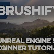 Brushify Create Open World Environments Unreal Engine 4 Tutorial