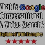 Google Conversational Search Search By Voice