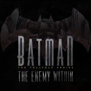 Batman The Enemy Within Soundtrack