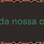 É Da Nossa Cor Lauê Lauê Laueê Capoeira Song