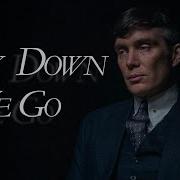 Peaky Blinders Way Down We Go