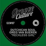 Reckless Girl Extended Mix Dutchican Soul Greg Van Bueren