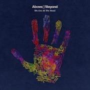 Above Beyond We Are All We Need Continuous Mix