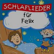 Schlaf Kindlein Schlaf Feat Simone Sommerland Für Felix