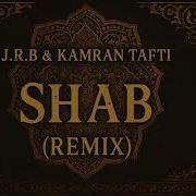 Kamran Tafti Shab Remix