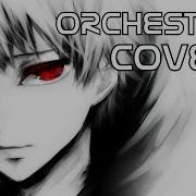 On My Own Tokyo Ghoul A Ost Orchestral Cover Mike Reed Ix