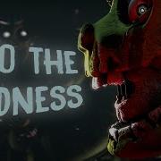 Into The Madness Fnaf Song