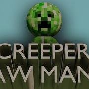 Oh Man Creeper