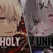 Nightcore Unholy