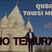 Jono Temuryan Quba Tawsi Melek