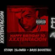 Storm By Xxxtentacion But It S Slowed Reverb And Bass Boost M Agle
